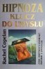 HIPNOZA KLUCZ DO UMYSŁU - Rachel Copelan
